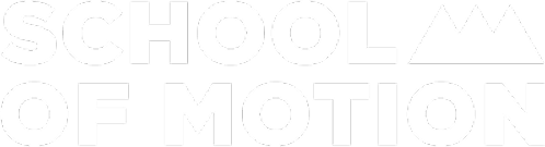 SCHOOL OF MOTION